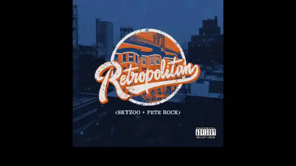 Skyzoo X Pete Rock - Audacity